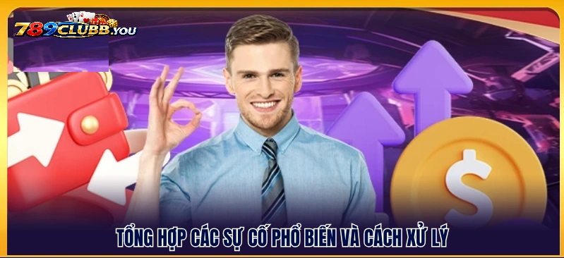 Mẹo Giúp Duyệt Lệnh Rút Tiền 789Club Siêu Tốc (Tránh Treo Lệnh)